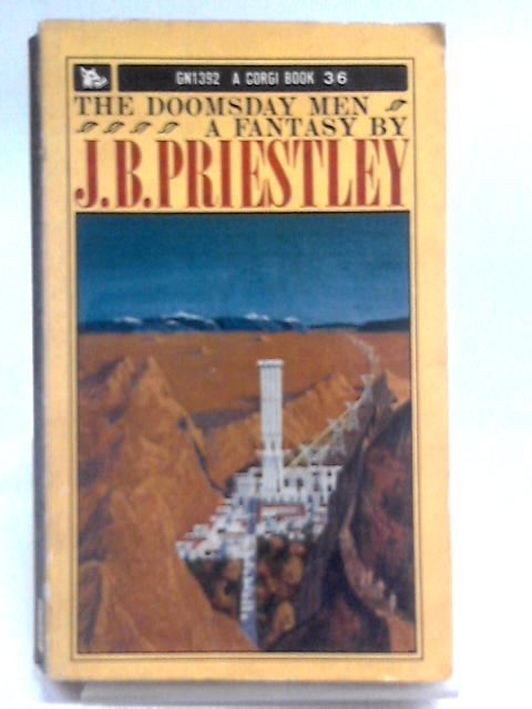 The Doomsday Men (Corgi books) By J. B. Priestley