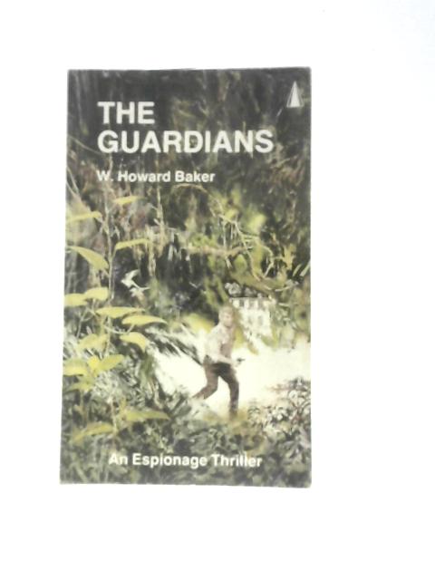 The Guardians By W. Howard Baker
