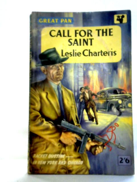 Call for the Saint By Leslie Charteris