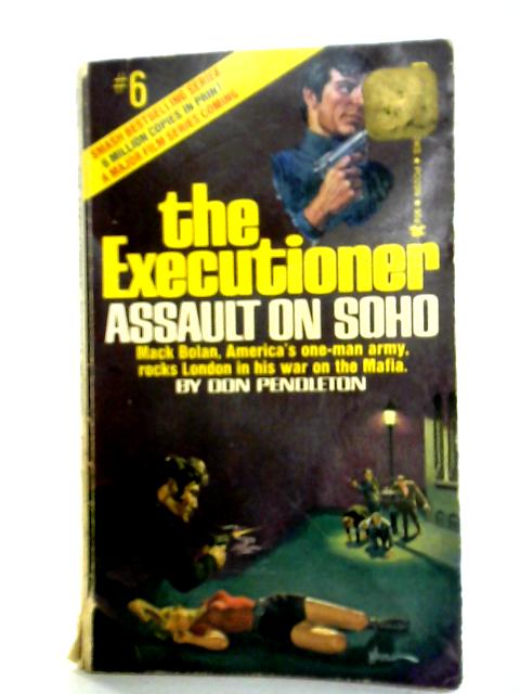 Executioner: Assault On Soho von Don Pendleton