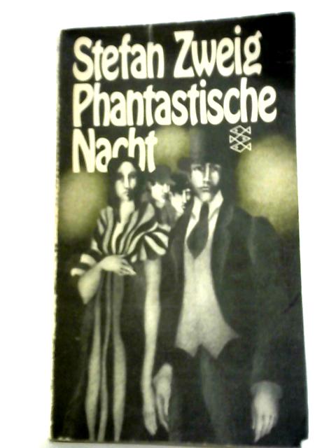 Phantastische Nacht By Stefan Zweig