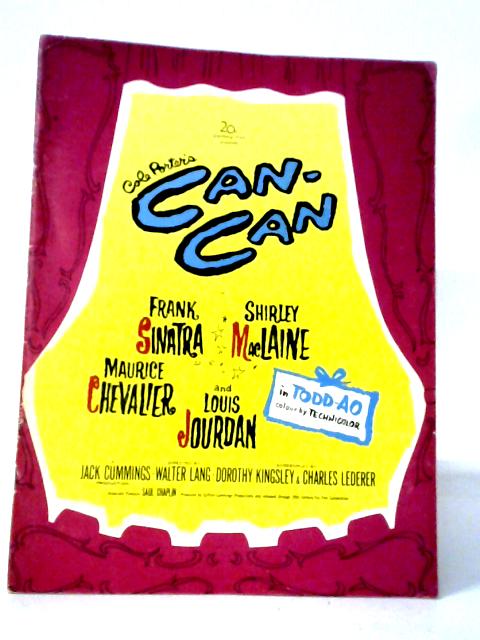 Cole Porter's Can Can Staring Frank Sinatra, Shirley Maclaine, Maurice Chevalier & Louis Joudan By Various