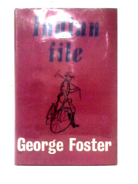 Indian File By George Foster