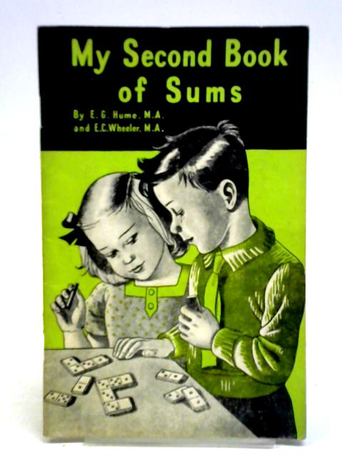 My Second Book Of Sums By E. G. Hume et al