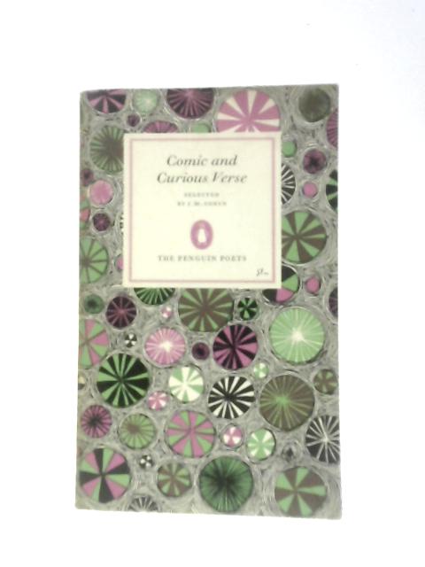 The Penguin Book of Comic and Curious Verse (Penguin Books D19) von Various, J.M.Cohen (Collected by)