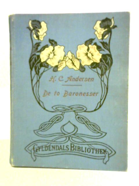 De To Baronesser By H. C. Andersen