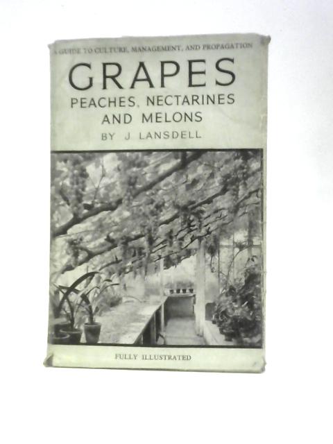 Grapes, Peaches, Nectarines and Melons von Joseph Lansdell