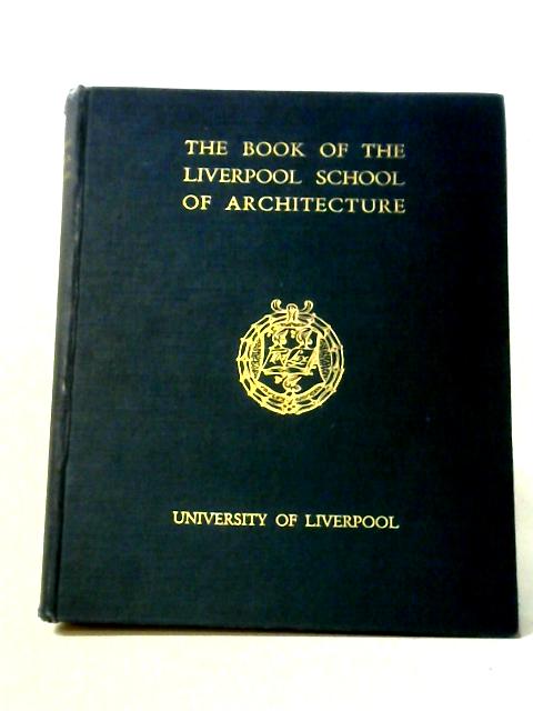 The Book of the Liverpool School of Architecture. By Budden