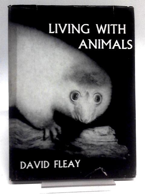 Living With Animals By David Fleay