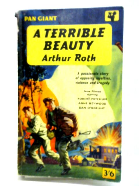 A Terrible Beauty By Arthur Joseph Roth