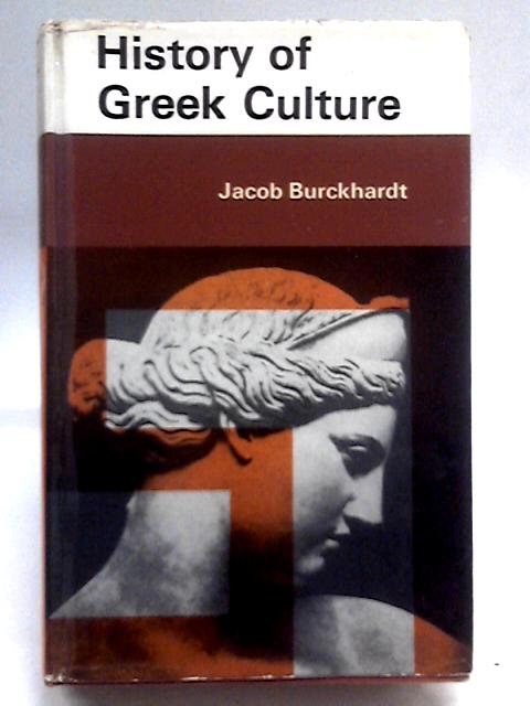 History of Greek Culture By Jacob Burckhardt
