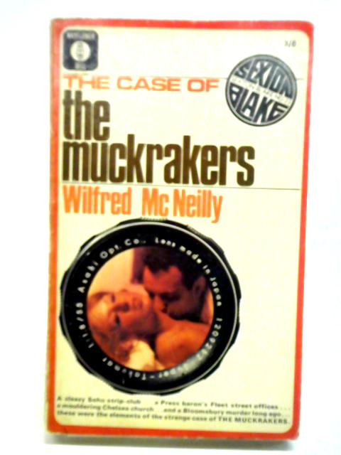 The Case Of The Muckrakers par Wilfred McNeilly
