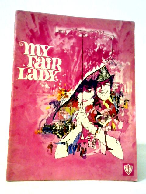 Warner Bros. Presents My Fair Lady By Anon
