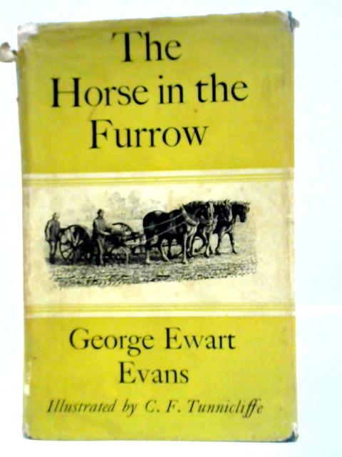 The Horse in the Furrow von George Ewart Evans
