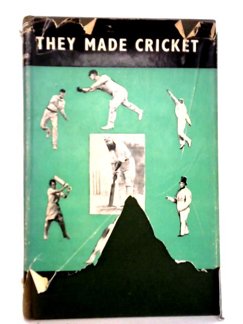 They Made Cricket von G.D. Martineau