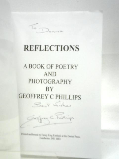 Reflections By Geoffrey C. Phillips