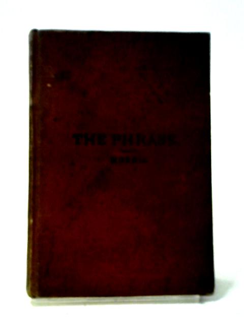 The Phrase, A Monograph By F.G. Morris