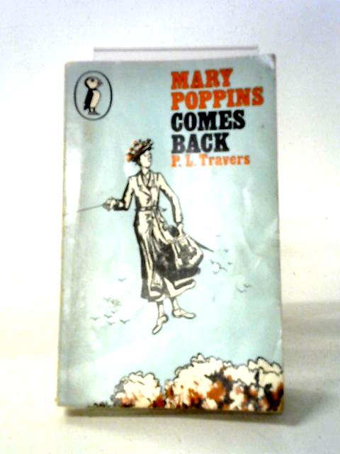 Mary Poppins Comes Back By P. L. Travers