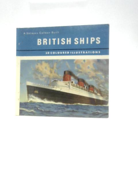 British Ships - A Salmon Colour Book