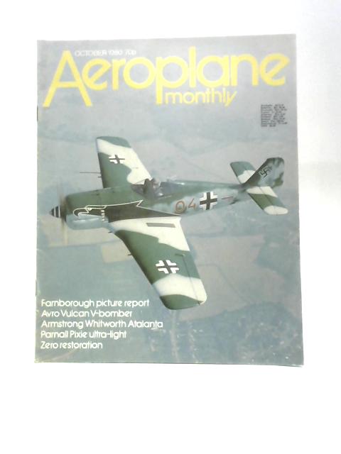 Aeroplane Monthly: Volume 8, Number 10 (October 1980) By Richard T. Riding