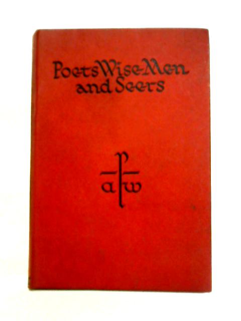 Poets, Wise Men and Seers von L. C. Latham