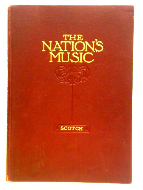 The Nation's Music. Volume II: Scotch von Robert J. Buckley