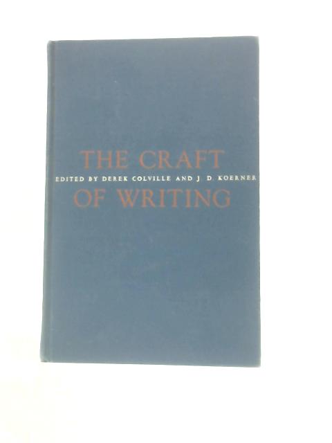 The Craft Of Writing von Derek Colville & J. D. Koerner