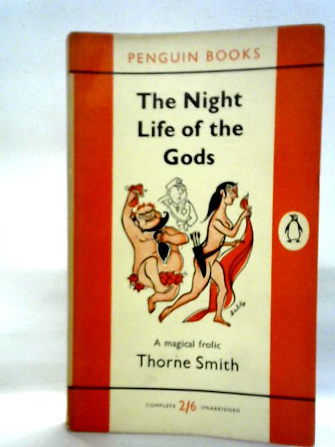 The Night Life of the Gods By T. Smith