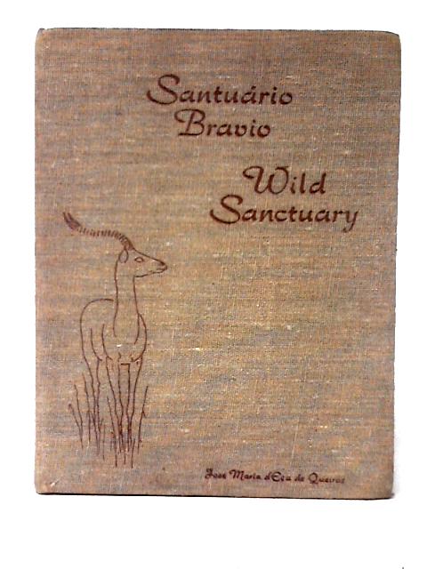 Sanctuario Bravio Wild Sanctuary By Jose Maria d'Eca de Queiroz