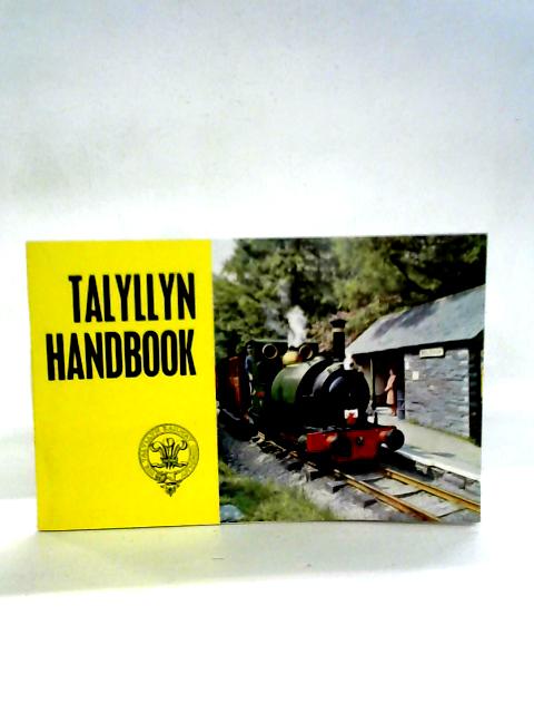 Talyllyn Handbook By Talyllyn Railway Preservation Society