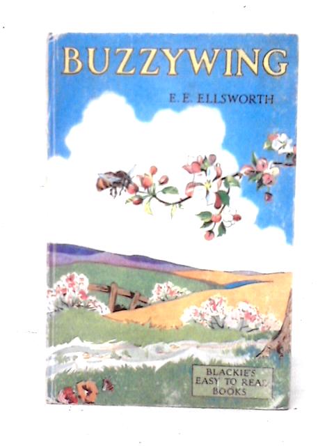 Buzzy-Wing By E. E. Ellsworth