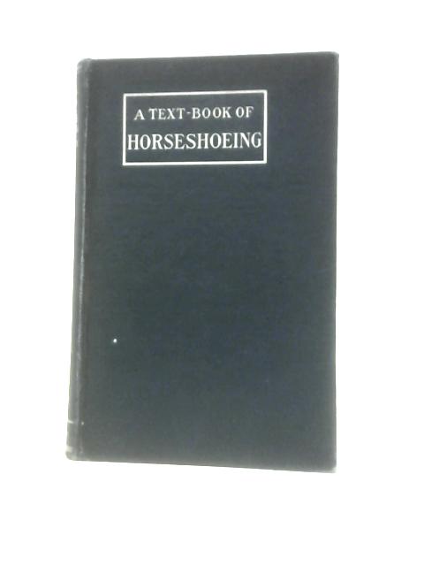 A Textbook of Horse-Shoeing for Horseshoers and Veterinarians von A Lungwitz