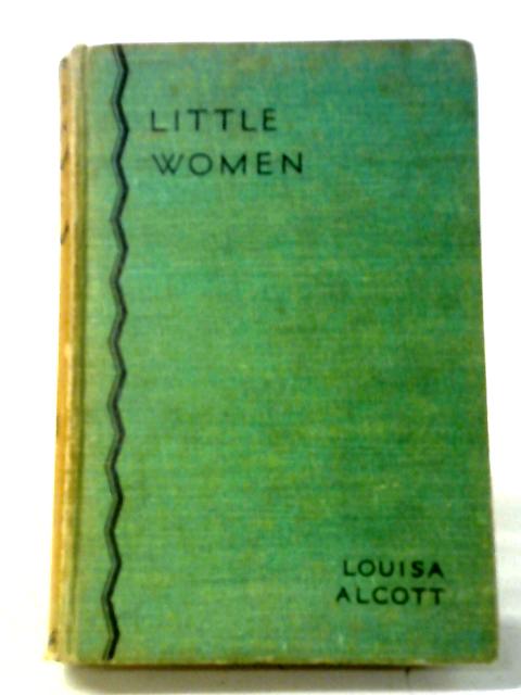 Little Women By Louisa M. Alcott