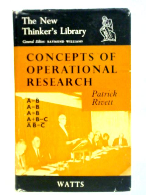 Concepts of Operational Research (New Thinkers Library) By Patrick Rivett