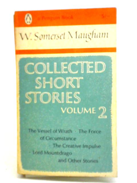 Collected Short Stories Volume 2 By W. Somerset Maugham