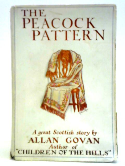 The Peacock Pattern By Allan Govan