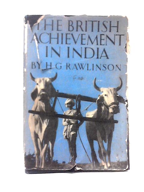 The British Achievement in India von H. G. Rawlinson