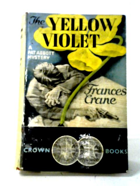 The Yellow Violet By Frances Crane