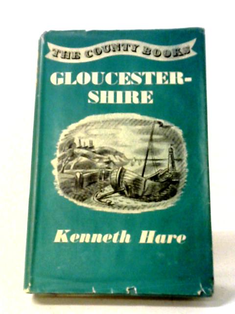 Gloucestershire von Kenneth Hare