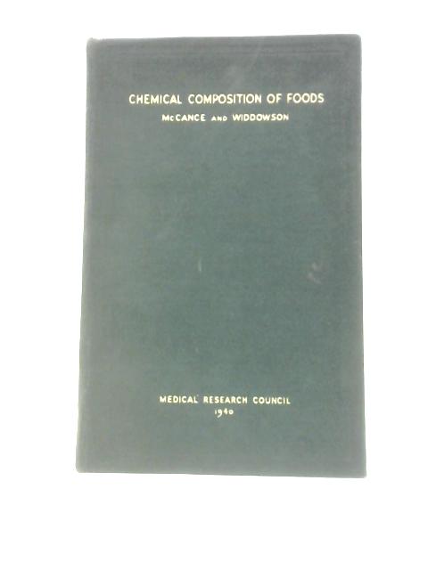 The Chemical Composition of Foods von R.A.McCance & E.M.Widdowson
