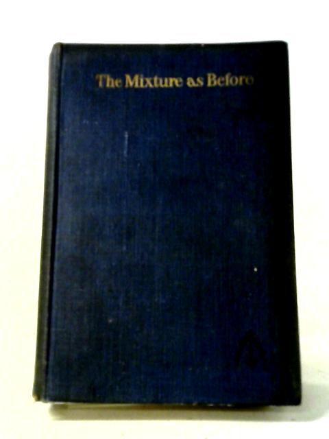 The Mixture As Before By W. Somerset Maugham