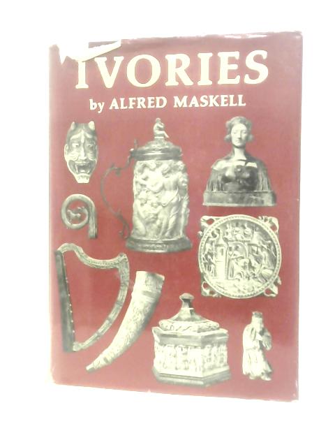 Ivories von Alfred Maskell