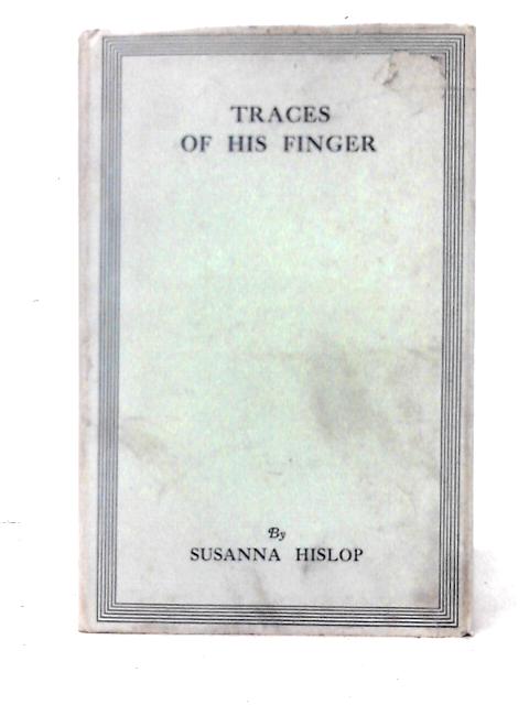 Traces Of His Finger von Susanna Hislop