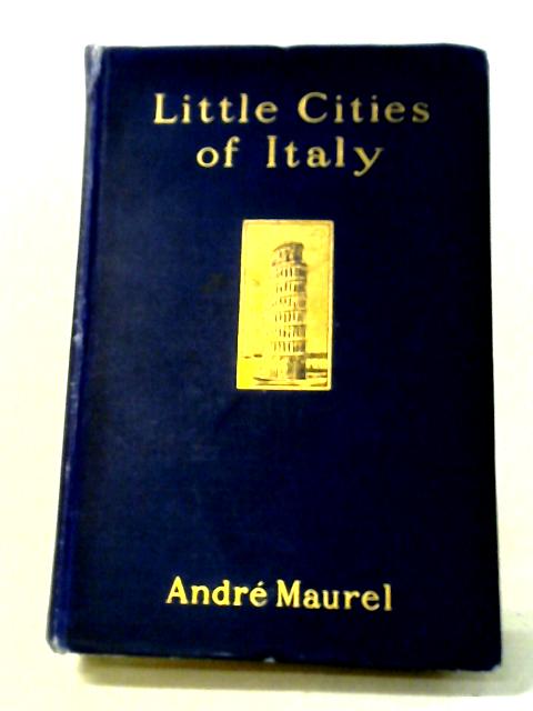 Little Cities of Italy Volume 1 von Andre Maurel
