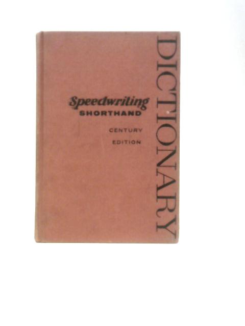 Speedwriting Shorthand. Century Edition (Dictionary) von Alexander L. Sheff