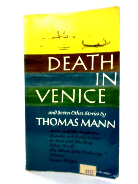 Death In Venice and Seven Other Stories By Thomas Mann