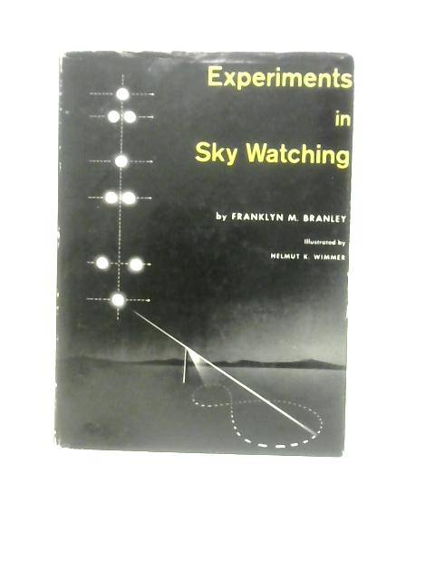 Experiments in Sky Watching By Franklyn M.Branley