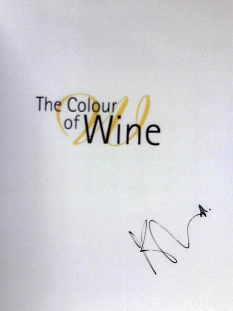 The Colour of Wine: Photographs from the Vineyards of Marlborough NZ von Kevid Judd