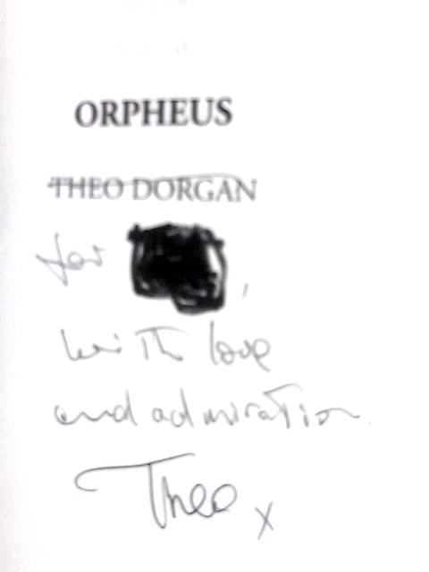 Orpheus By Theo Dorgan