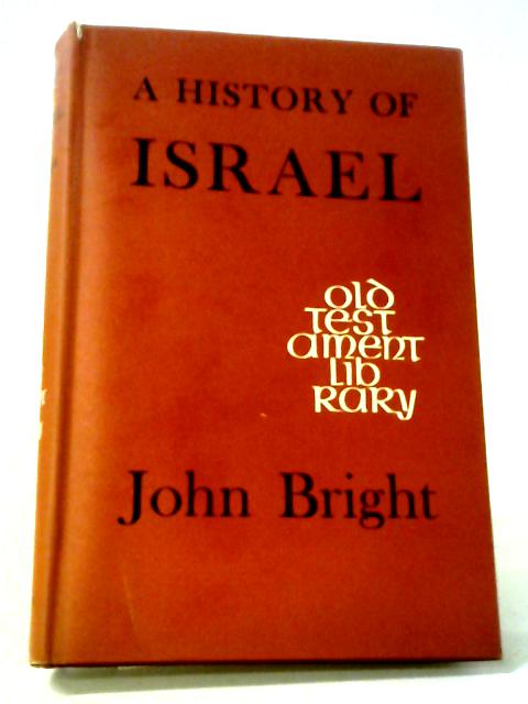 A History of Israel von John Bright